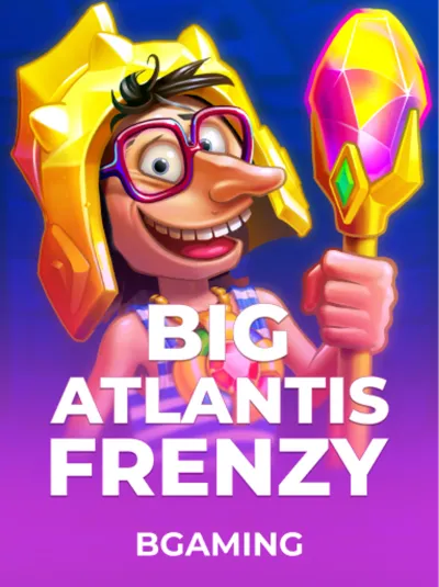 Big Atlantis Frenzy