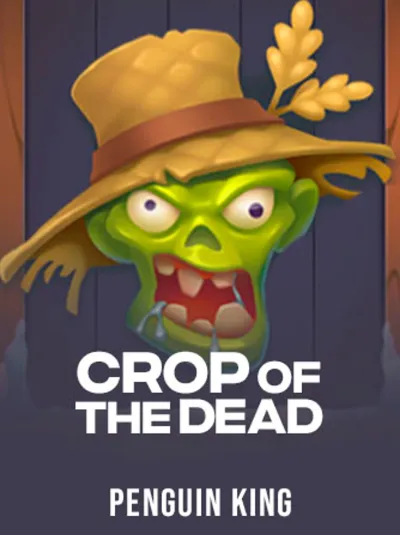 Crop Of The Dead